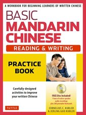 book Basic Mandarin Chinese - Reading & Writing Practice Book: A Workbook for Beginning Learners of Written Chinese