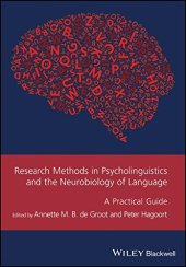 book Research Methods in Psycholinguistics and the Neurobiology of Language: A Practical Guide