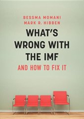 book What’s Wrong With the IMF and How to Fix It