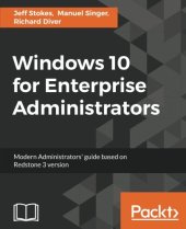 book Windows 10 for Enterprise Administrators: Modern Administrators’ guide based on Redstone 3 version