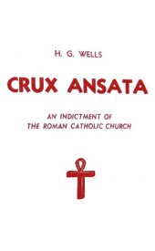 book Crux Ansata: An Indictment Of The Roman Catholic Church