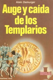 book Auge y Caída de Los Templarios