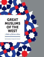 book Great Muslims of the West: Makers of Western Islam