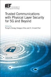 book Trusted Communications with Physical Layer Security for 5G and Beyond