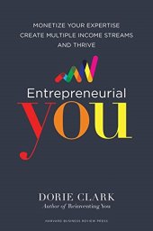 book Entrepreneurial You: Monetize Your Expertise, Create Multiple Income Streams, and Thrive