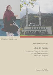 book Islam in Europa Transformation, religiöse Erneuerung und innere Diversifizierung am Beispiel Bulgariens