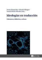 book Ideologías en traducción: Literatura, didáctica, cultura