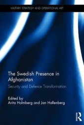 book The Swedish Presence in Afghanistan: Security and Defence Transformation