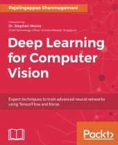 book Deep Learning for Computer Vision: Expert techniques to train advanced neural networks using TensorFlow and Keras