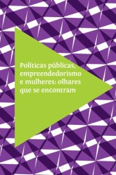 book Políticas públicas, empreendedorismo e mulheres: olhares que se encontram