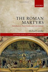 book The Roman Martyrs: Introduction, Translations, and Commentary