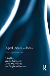 book Digital Leisure Cultures: Critical perspectives