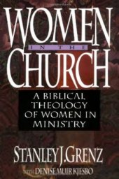 book Women in the Church: A Biblical Theology of Women in Ministry