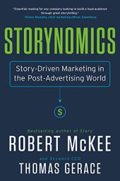 book Storynomics: Story-Driven Marketing in the Post-Advertising World