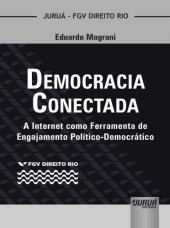 book Democracia conectada: a internet como ferramenta de  engajamento político-democrático