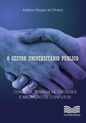 book O gestor universitário público: conduta, tomada de decisões e mediação de conflitos