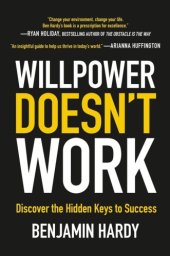 book Willpower Doesn’t Work: Discover the Hidden Keys to Success