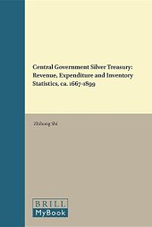 book Central Government Silver Treasury: Revenue, Expenditure and Inventory Statistics, CA. 1667-1899