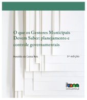 book O que os gestores municipais devem saber: planejamento e controle governamentais