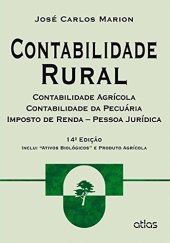 book Contabilidade Rural: Contabilidade Agricola, Contabilidade da Pecuaria, Imposto de Renda - Pessoa Juridica