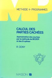 book Calcul des parties cachées : approximation des courbes par la méthode de Bézier et des B-Splines