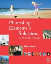 book Photoshop elements 3 solutions: the art of digital photography