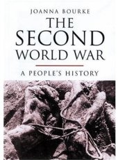 book The Second World War: A People's History