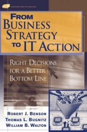 book From Business Strategy to IT Action: Right Decisions for a Better Bottom Line