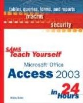 book Sams Teach Yourself Microsoft Office Access 2003 in 24 Hours