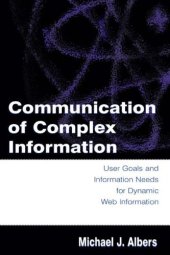 book Communication of Complex Information User Goals and Information Needs for Dynamic Web Information