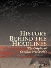 book History behind the headlines. The origin of conflicts worldwide