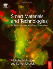 book Smart materials and new technologies: for the architecture and design professions