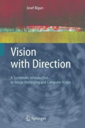 book Vision With Direction: A Systematic Introduction to Image Processing And Computer Vision