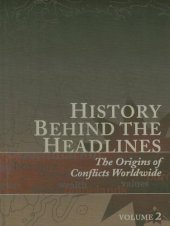 book History behind the headlines. The origin of conflicts worldwide