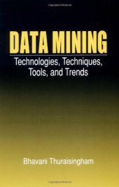 book Data Mining: Technologies, Techniques, Tools and Trends