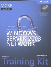 book MCSE Self-Paced Training Kit (Exam 70-298): Designing Security for a Microsoft Windows Server 2003 Network