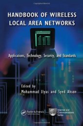 book Handbook of Wireless Local Area Networks: Applications, Technology, Security, and Standards