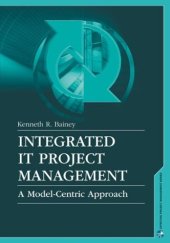 book Integrated It Project Management: A Model-Centric Approach