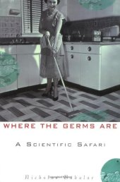 book Where the Germs Are: A Scientific Safari