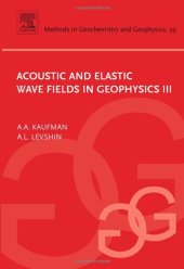 book Acoustic and Elastic Wave Fields in Geophysics, III