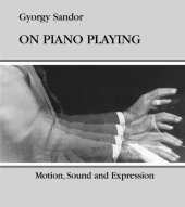 book On Piano Playing: Motion, Sound, and Expression