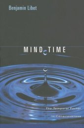 book Mind Time: The Temporal Factor in Consciousness