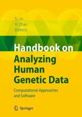 book Handbook on Analyzing Human Genetic Data: Computational Approaches and Software