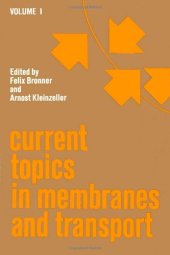 book Current Topics in Membranes and Transport, Vol. 1