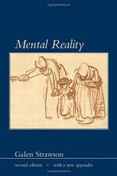 book Mental Reality, Second Edition, with a new appendix (Representation and Mind)