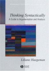 book Thinking Syntactically: A Guide to Argumentation and Analysis (Blackwell Textbooks in Linguistics)