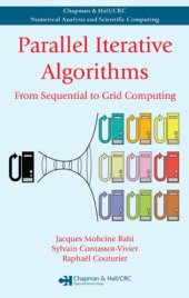 book Parallel Iterative Algorithms: From Sequential to Grid Computing (Chapman and Hall/CRC Numerical Analy and Scient Comp. Series)