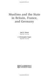 book Muslims and the state in Britain, France, and Germany / Joel S. Fetzer, J. Christopher Soper