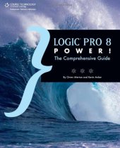 book Logic Pro 8 power!: the comprehensive guide