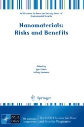 book Nanomaterials: Risks and Benefits (NATO Science for Peace and Security Series C: Environmental Security)